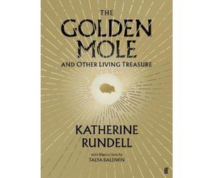 Katherine Rundell The Golden Mole (Copertina rigida)