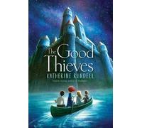 Katherine Rundell The Good Thieves (Copertina rigida)