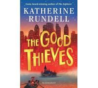 Katherine Rundell The Good Thieves (Tascabile)