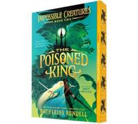 Katherine Rundell The Poisoned King (Tascabile) Impossible Creatures