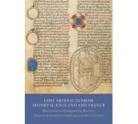 Katherine Rush Lost Artefacts from Medieval England and Franc (Copertina rigida)