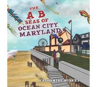 Katherine Ruskey The A B "seas" of Ocean City, Maryland (Copertina rigida)
