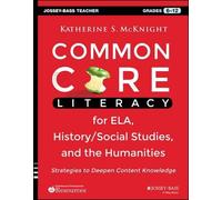 Katherine S. Mc Common Core Literacy for ELA, History/Social Studies (Tascabile)