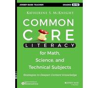 Katherine S. Mc Common Core Literacy for Math, Science, and Technica (Tascabile)