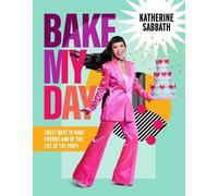 Katherine Sabbath Bake My Day (Copertina rigida)