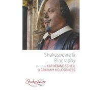 Katherine Scheil Shakespeare and Biography (Copertina rigida) Shakespeare &