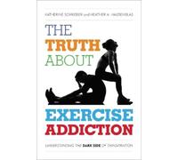Katherine Schreiber Heather A. Ha The Truth About Exercise A (Copertina rigida)
