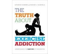 Katherine Schreiber Heather A. Ha The Truth About Exercise A (Copertina rigida)
