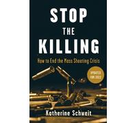 Katherine Schweit Stop the Killing (Copertina rigida)