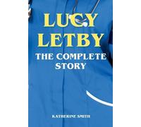 Katherine Smith Lucy Letby - The Complete Story (Tascabile)