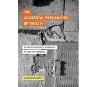 Katherine Smith The Accidental Possibilities of the City (Copertina rigida)