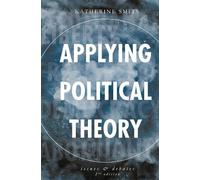 Katherine Smits Applying Political Theory (Copertina rigida)