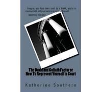 Katherine South The David and Goliath Factor or How To Represent You (Tascabile)