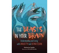 Katherine Speller The Beasts in Your Brain (Tascabile)