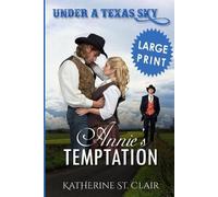 Katherine St Cl Under a Texas Sky - Annie's Temptation Large Prin (Tascabile)