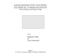 Katherine Staples Cezar M. O Foundations for Teaching Technical Comm (Tascabile)