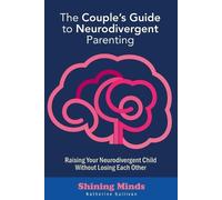 Katherine Sullivan The Couple's Guide to Neurodivergent Parenting (Tascabile)