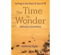 Katherine Taylor The Time to Wonder (Tascabile)
