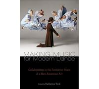 Katherine Teck Making Music for Modern Dance (Tascabile)