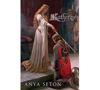 Katherine: The classic historical romance