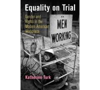 Katherine Turk Equality on Trial (Tascabile)