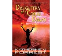 Katherine V. Forrest Daughters of a Coral Dawn (Tascabile)