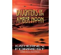 Katherine V Forrest Daughters of an Amber Noon (Tascabile) Coral Dawn Trilogy