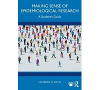 Katherine W. Reeves Making Sense of Epidemiological Research (Tascabile)