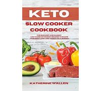 Katherine Wallen Keto Slow Cooker Cookbook (Tascabile)