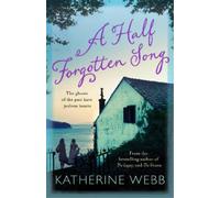 Katherine Webb A Half Forgotten Song (Tascabile)