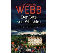 Katherine Webb Der Tote von Wiltshire - Lockyer & Broad ermitteln: (Tascabile)