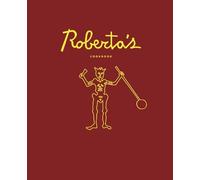 Katherine Wheelock Carlo Mirarchi Chris Parac Roberta's Cookb (Copertina rigida)