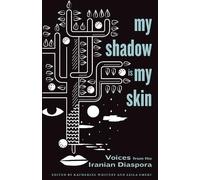 Katherine Whitney My Shadow Is My Skin (Copertina rigida)