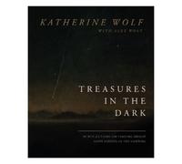 Katherine Wolf Treasures in the Dark (Copertina rigida)