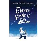 Katherine Wolff Eleven Kinds of Blue (Copertina rigida)