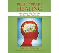 Katheryn de Wolfe Better Brain Healing (Tascabile)