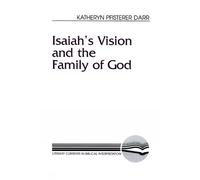 Katheryn Pfisterer Darr Isaiah's Vision and the Family of God (Tascabile)