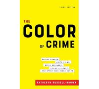 Katheryn Russell-Brown The Color of Crime, Third Edition (Copertina rigida)
