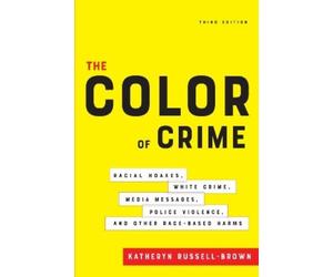 Katheryn Russell-Brown The Color of Crime, Third Edition (Tascabile)