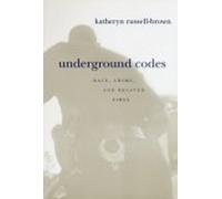 Katheryn Russell-Brown Underground Codes (Tascabile)