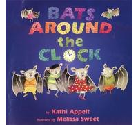 Kathi Appelt Bats around the Clock (Copertina rigida)