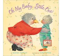 Kathi Appelt Oh My Baby, Little One (Tascabile)