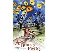 Kathi Burg A Little Book of Poetry (Tascabile)