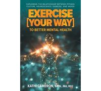 Kathi Cameron Exercise [Your Way] to Better Mental Health (Tascabile)