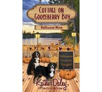 Kathi Daley Cottage on Gooseberry Bay (Tascabile) Cottage on Gooseberry Bay