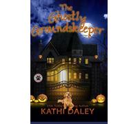 Kathi Daley The Ghostly Groundskeeper (Tascabile) Tess and Tilly Cozy Mystery