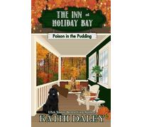 Kathi Daley The Inn at Holiday Bay: Poison in the Pudding: 17 (Tascabile)