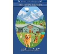 Kathi Daley The Puppy Project (Tascabile) Tess and Tilly Cozy Mystery