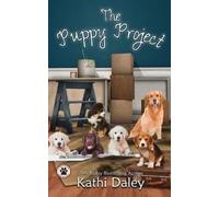 Kathi Daley The Puppy Project (Tascabile) Tess and Tilly Cozy Mystery