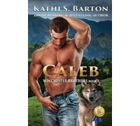 Kathi S Barton Caleb (Tascabile) Winchester Brothers
